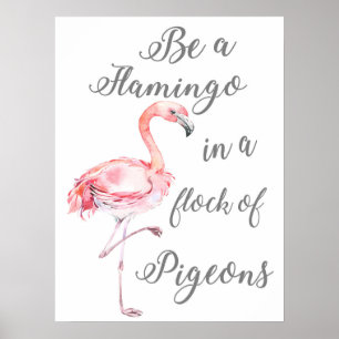 Poster Ser um Flamingo num bando de Pigeons