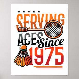 Poster Servindo Aces Desde 1975 Badminton Nasceu 50º