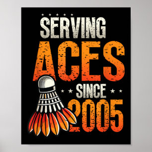 Poster Servindo Aces Desde 2005 Badminton Lover 20