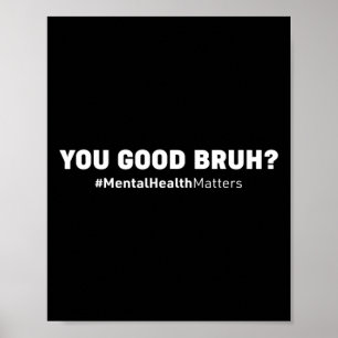 Poster Seu Bom Conselheiro do Cérebro Humano Bruh Mental