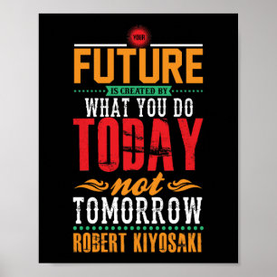 Poster Seu futuro é criado pelo que você faz hoje
