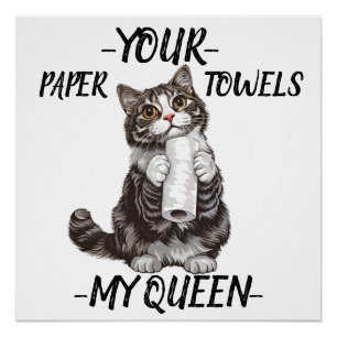 Pôster Seu papel toalha Meu Gato da Rainha