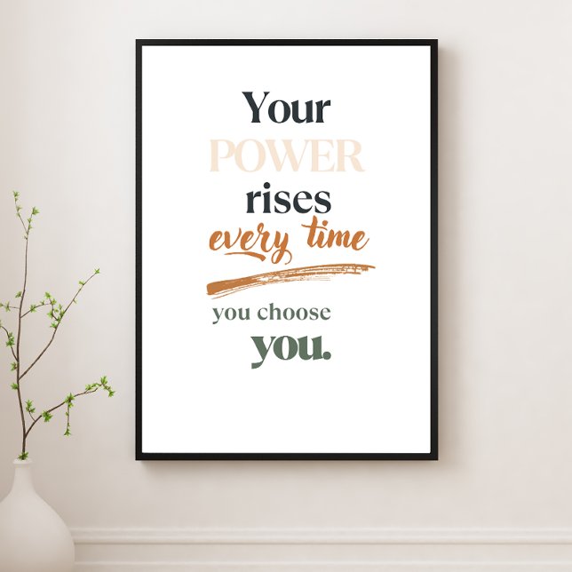 Poster Seu Poder Aumenta Toda Vez Que Você Escolhe Você (Criador carregado)