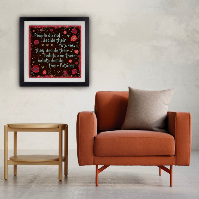 Poster "Seus Hábitos Tornam-Se Uma Inspirivit Floral (Fun inspirational poster by Inspirivity)