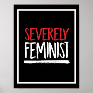 Pôster Severamente feminista --  branco -