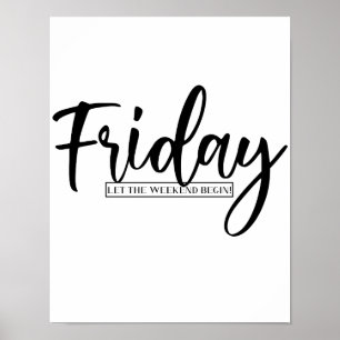 Poster Sexta-feira - que comece o fim de semana!