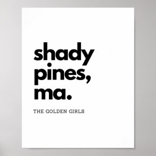 Poster "Shady Pines, Mães" - citação das garotas do Ouro 