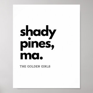 Poster "Shady Pines, Mães" - citação das garotas do Ouro 