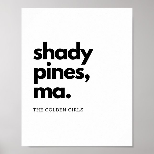 Poster "Shady Pines, Mães" - citação das garotas do Ouro  (Frente)