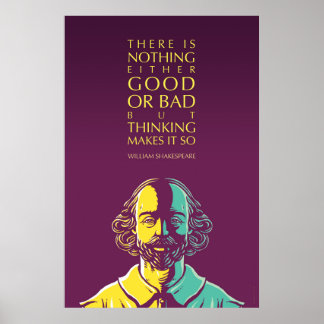 Poster Shakespeare Citação: Nada Bom Ou Ruim