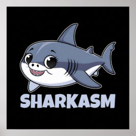 Poster Sharkasm com Porbeagle Shark Baby Engraçado Pun