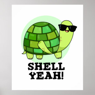 Poster Shell Sim Engraçado Tortoise Pun