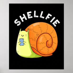 Poster Shellfie Funny Snail Selfie Pun Dark BG