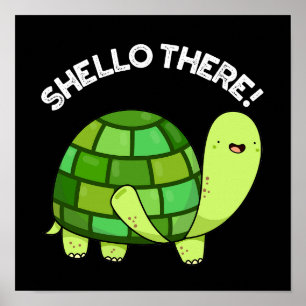 Poster Shello Lá Engraçado Tortoise Pun Dark BG