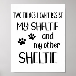 Poster Sheltie não resiste a Shelties Sheltie Mãe Sheltie