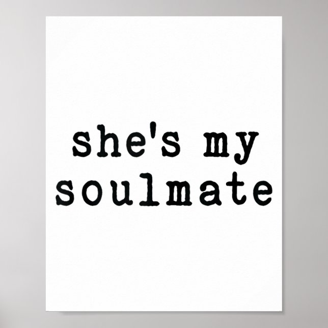 Poster She's My Soulmate I Don't Know Him Funny Matching  (Frente)