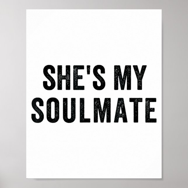 Poster She's My Soulmate I Don't Know Him Funny Matching  (Frente)