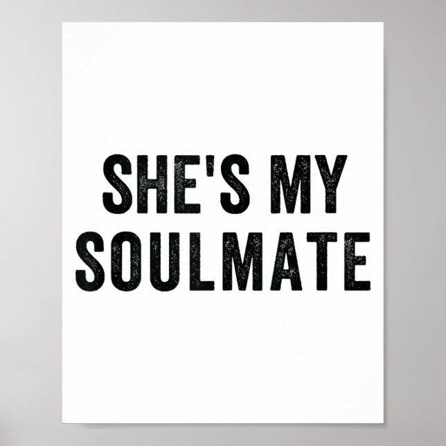 Poster She's My Soulmate I Don't Know Him Funny Matching  (Frente)