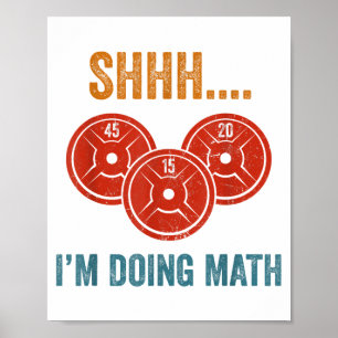 Poster Shhhh, estou a fazer aumento do peso da matemática