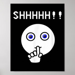Poster Shhhh!! Fique Quieto, Camiseta Engraçada Cale-Se P