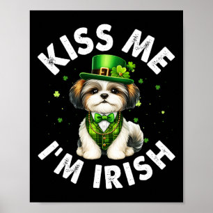 Poster Shih Tzu Dog Lovers Beije-me Sou Rua irlandesa Eng