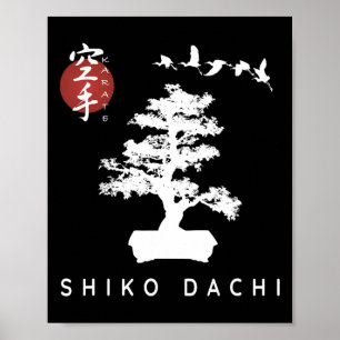 Poster Shiko Dachi Karate Beginner Bonsai Kanji Calligrap