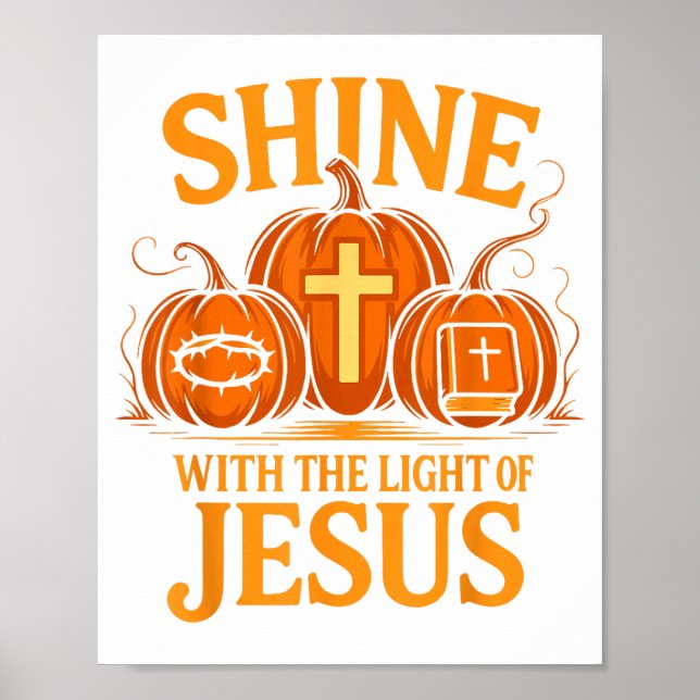 Poster Shine With The Light Of Jesus Christian Halloween  (Frente)