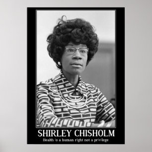 POSTER SHIRLEY CHISHOLM - COTAÇÃO DE HISTÓRIA NEGRA