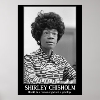 POSTER SHIRLEY CHISHOLM - COTAÇÃO DE HISTÓRIA NEGRA