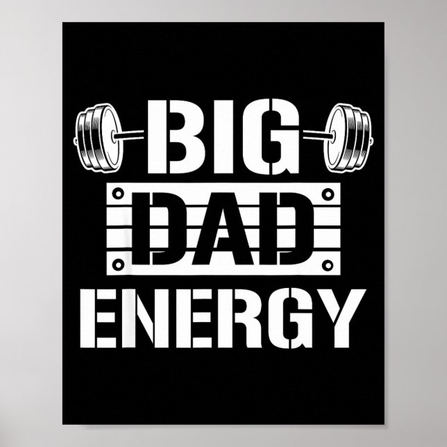 Poster Shirt Big Dad Energy Funny Father’s Day Gym Tee Gi (Frente)