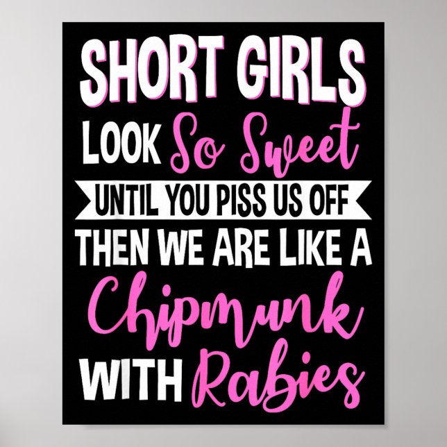 Poster Short Girls Look So Sweet Until You Us Off Funny D (Frente)