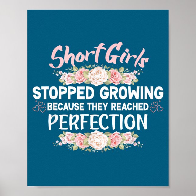 Poster Short Girls Stopped Growing Because They Reached P (Frente)