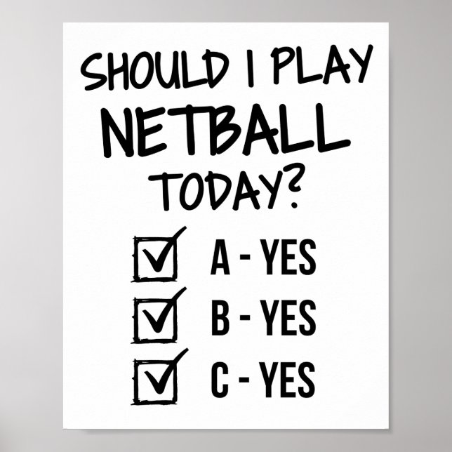 Poster Should I play netball today? (Frente)