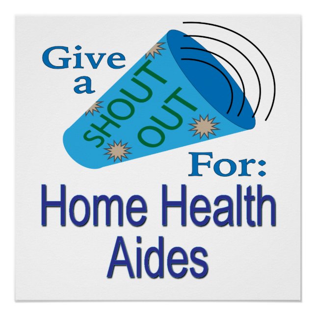 Pôster Shout for Home Health Aides (Frente)