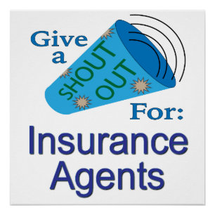 Pôster Shout Out for Insurance Agents