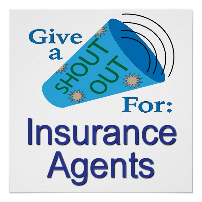 Pôster Shout Out for Insurance Agents (Frente)