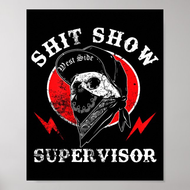 Poster Show Supervisor Cool Boy Skull Sarcastic Work Humo (Frente)
