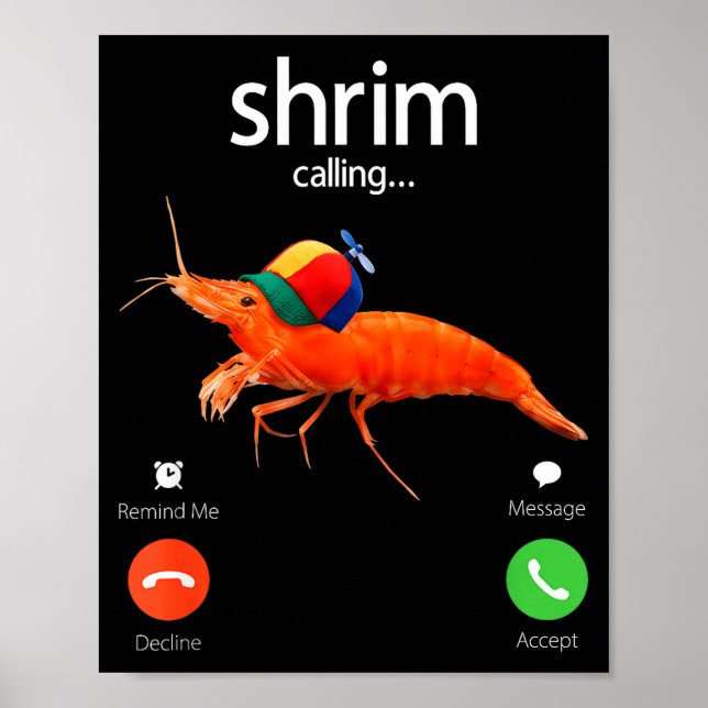 Poster Shrim Is Calling, Misspelled Shrimp Incoming Call  (Frente)