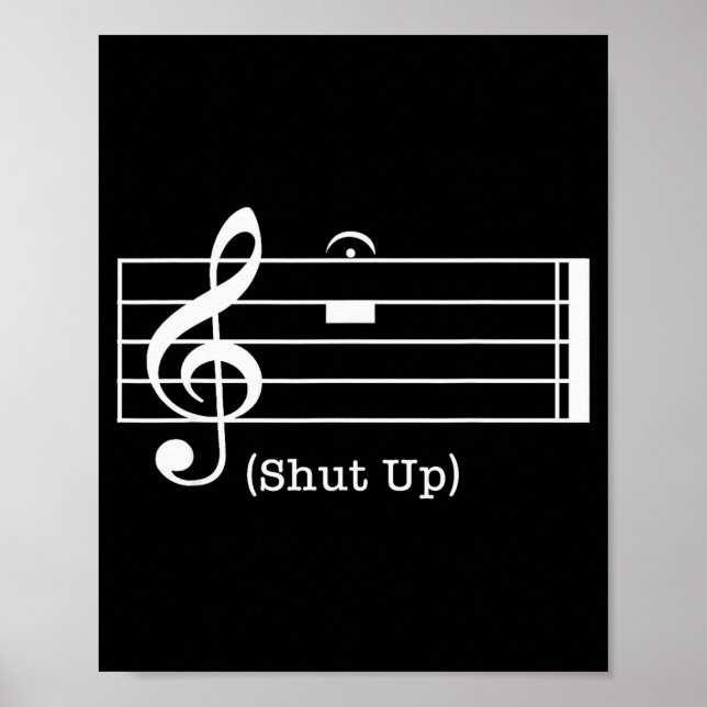 Poster Shut Up Sound Musical Note Funny Music Lovers For  (Frente)