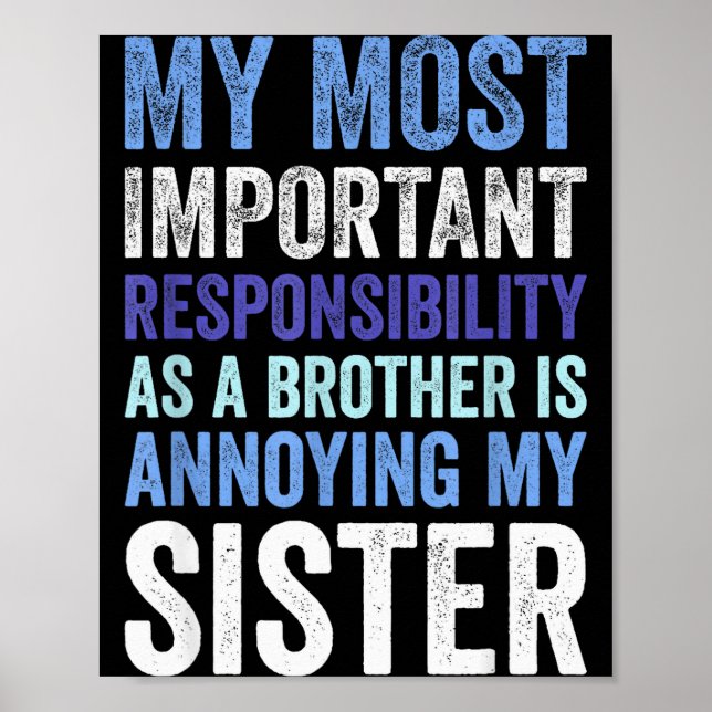 Poster Siblings Rivalry Annoying My Sister Funny Brother  (Frente)