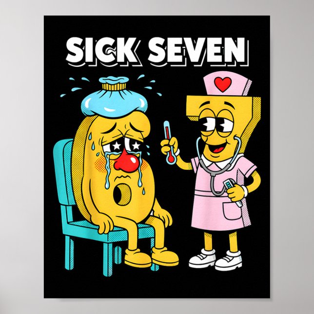 Poster Sick Seven Meme Six Seven Sick 7 Funny Nurse Women (Frente)