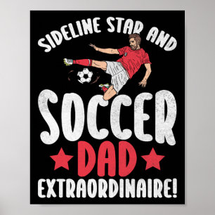 Poster Sideline Star e Pai de Futebol Extraordinário! Fut
