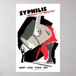 Poster Sífilis ~ Menace para a indústria