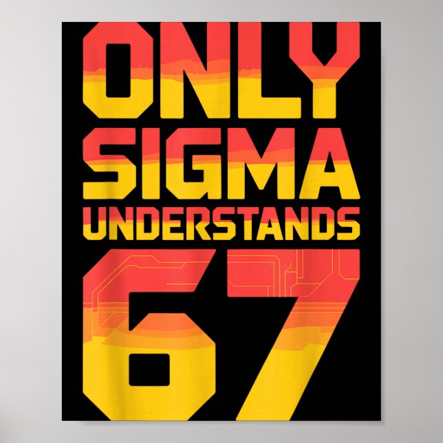 Poster Sigma Understands 67 Alpha Slang Gen 67th Number 6 (Frente)