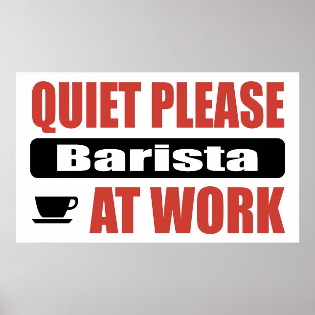 Poster Silêncio, Barista, No Trabalho (Frente)