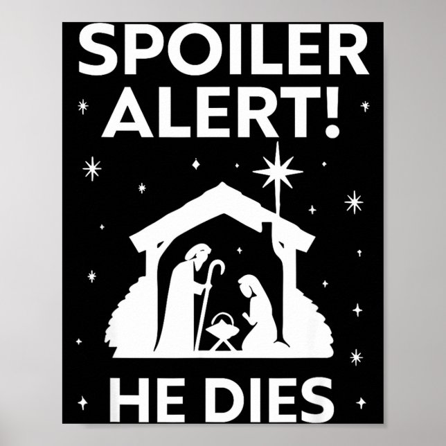Poster Siler Alert He Dies, Funny Christmas, Nativity Sce (Frente)