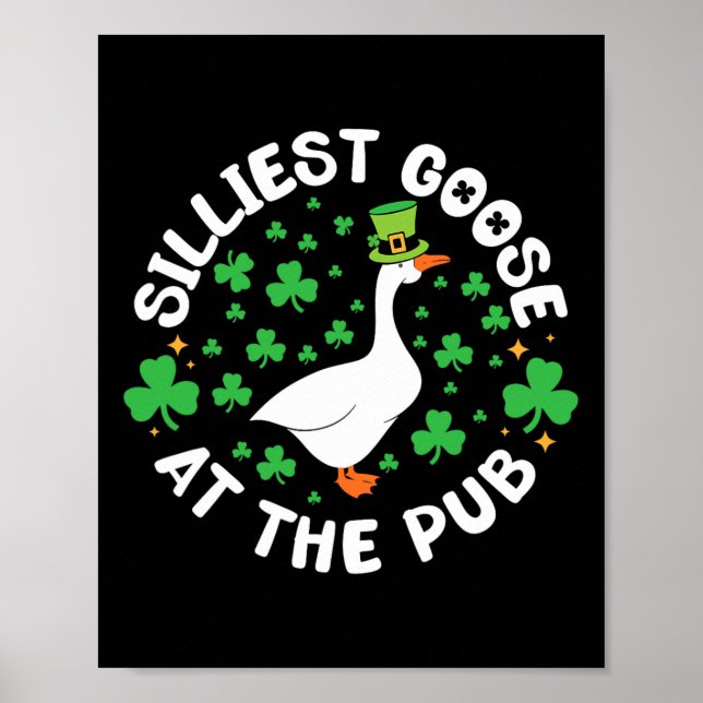 Poster Silliest Goose At The Pub Funny Shamrock St Patric (Frente)