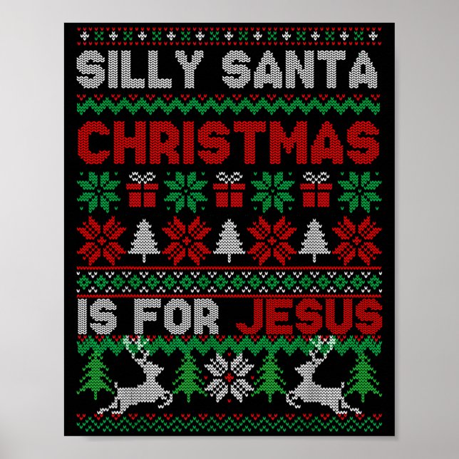 Poster Silly Santa Christmas Is For Jesus Christian Chris (Frente)