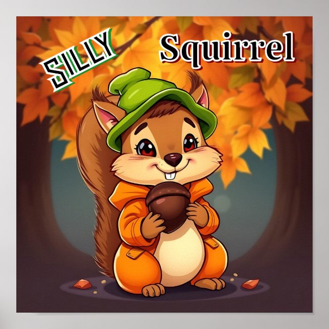Poster Silly Squirrel  | Cute Cartoon Kid's Nursery Art (Frente)