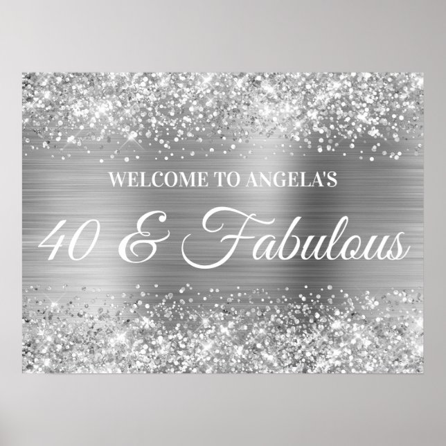 Poster Silver Glitter e Foil 40 & Fabuloso Boas-vindas (Frente)